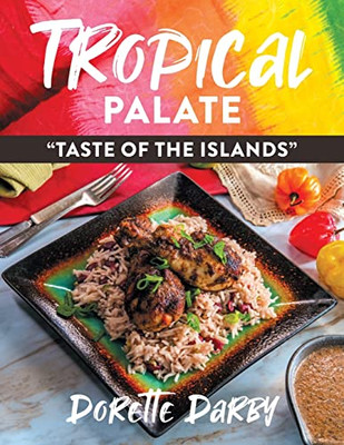 Tropical Palate Taste Of The Islands