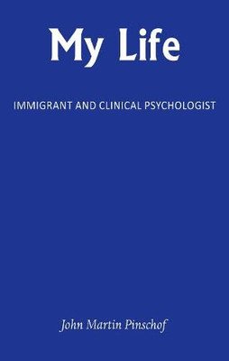 My Life : Immigrant And Clinical Psychologist