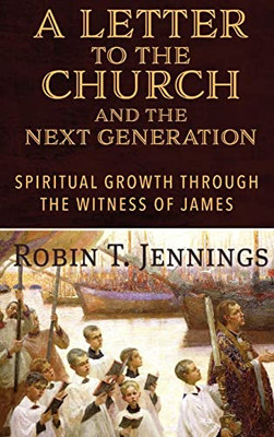 A Letter To The Church And The Next Generation - 9781649494382