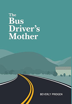 The Bus Driver'S Mother - 9781642280753