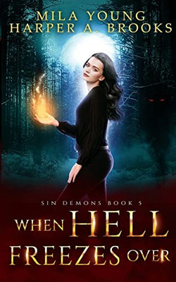 When Hell Freezes Over : Paranormal Romance