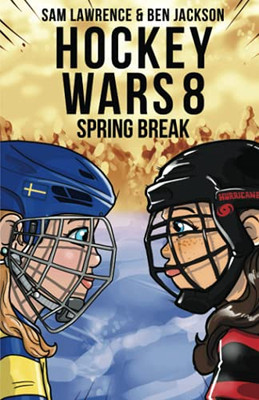 Hockey Wars 8 : Spring Break