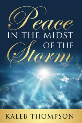 Peace In The Midst Of The Storm - 9781666733990