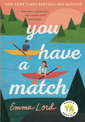 You Have A Match : A Novel