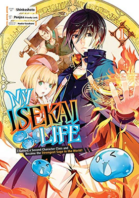 My Isekai Life 01 : I Gained A Second Character Class And Became The Strongest Sage In The World!
