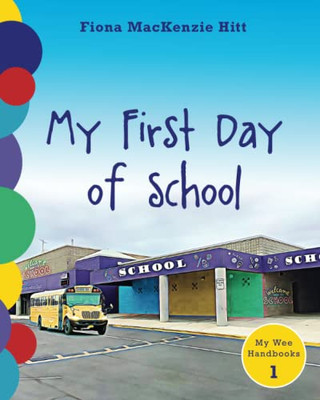 My First Day Of School