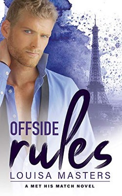 Offside Rules: A Met His Match Novel