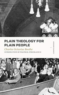 Plain Theology for Plain People (Lexham Classics)