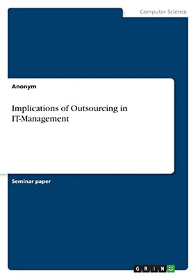 Implications Of Outsourcing In It-Management