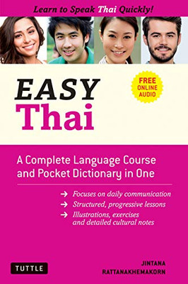 Easy Thai: A Complete Language Course and Pocket Dictionary in One! (Free Companion Online Audio) (Easy Language Series)