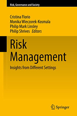 Risk Management : Insights From Different Settings