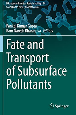 Fate And Transport Of Subsurface Pollutants
