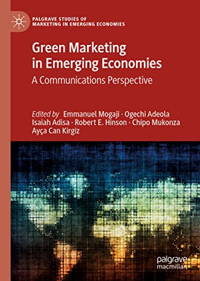 Green Marketing In Emerging Economies : A Communications Perspective