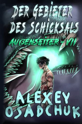 Der Gebieter Des Schicksals (Außenseiter Buch #7) : Litrpg-Serie