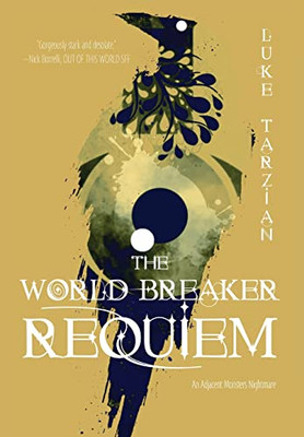 The World Breaker Requiem - 9781736784822