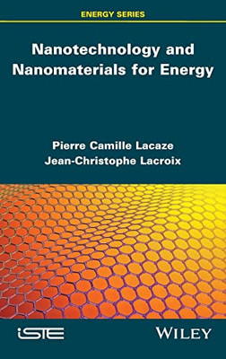 Nanotechnologies And Nanomaterials For Energy
