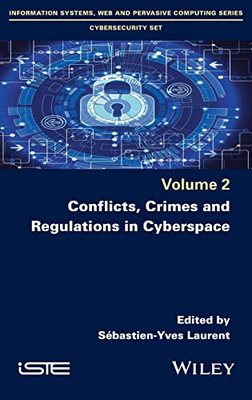 Conflicts, Crimes And Regulations In Cyberspace - 9781786306869