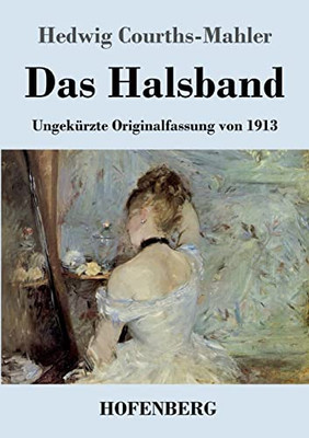 Das Halsband : Ungekürzte Originalfassung Von 1913 - 9783743742109