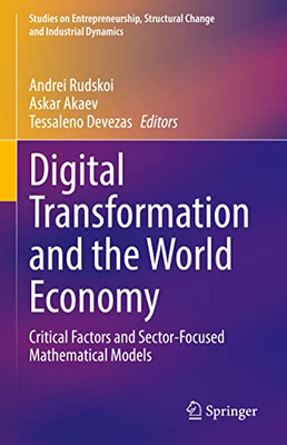 Digital Transformation And The World Economy : Critical Factors And Sector-Focused Mathematical Models