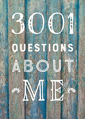 3,001 Questions About Me - Second Edition