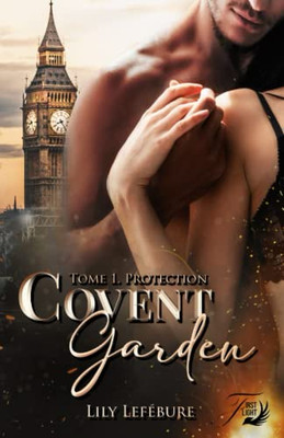 Covent Garden Tome 1 : Protection