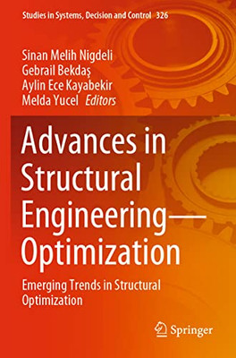 Advances In Structural EngineeringOptimization : Emerging Trends In Structural Optimization