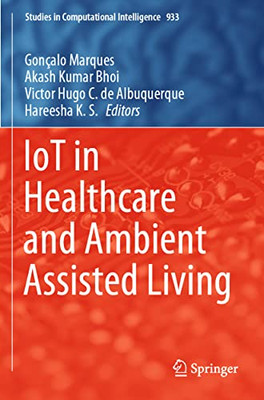Iot In Healthcare And Ambient Assisted Living
