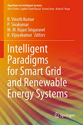 Intelligent Paradigms For Smart Grid And Renewable Energy Systems