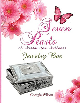 Seven Pearls Of Wisdom For Wellness : Jewelry Box