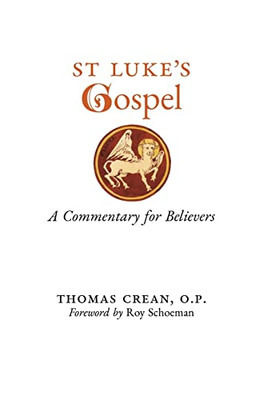 St. Luke'S Gospel: A Commentary For Believers - 9781989905937