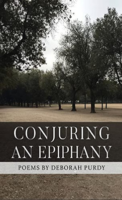 Conjuring An Epiphany - 9781646627387