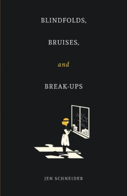 Blindfolds, Bruises, And Break-Ups