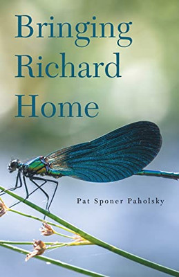 Bringing Richard Home - 9781982276423