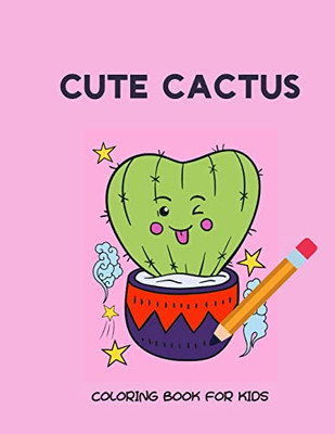 Cute Cactus Coloring Book For Kids