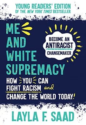 Me And White Supremacy: Young Readers' Edition - 9781728261287