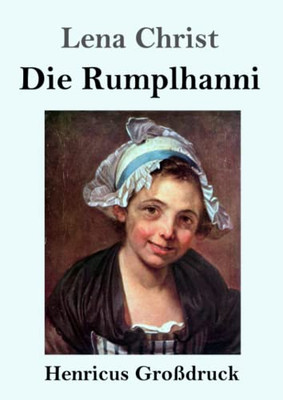 Die Rumplhanni (Großdruck)