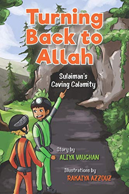 Turning Back To Allah : Sulaiman'S Caving Calamity