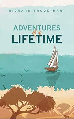 Adventures Of A Lifetime - 9781665595582