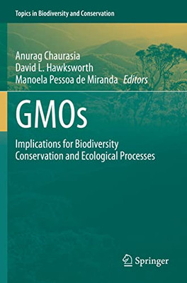Gmos : Implications For Biodiversity Conservation And Ecological Processes