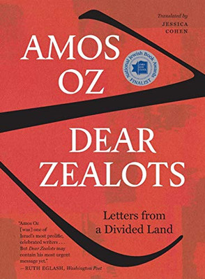 Dear Zealots: Letters from a Divided Land