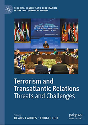 Terrorism And Transatlantic Relations : Threats And Challenges