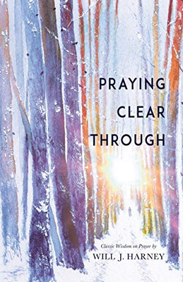 Praying Clear Through
