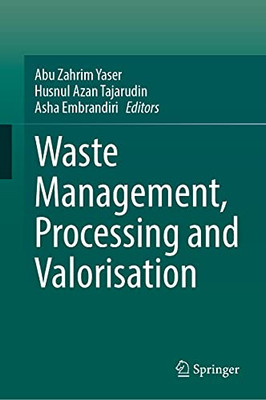 Waste Management, Processing And Valorisation