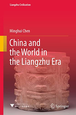 China And The World In The Liangzhu Era
