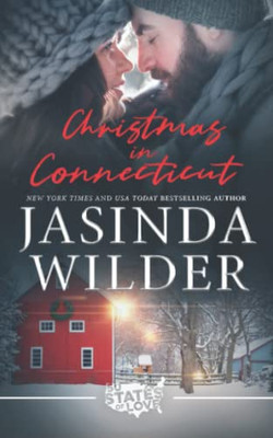 Christmas In Connecticut : A Second Chance Holiday Romance