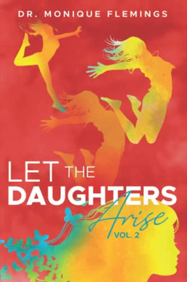 Let The Daughters Arise Vol. 2