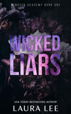 Wicked Liars - Special Edition : A Dark High School Bully Romance