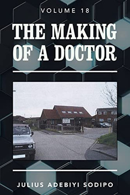 The Making Of A Doctor - 9781982285074