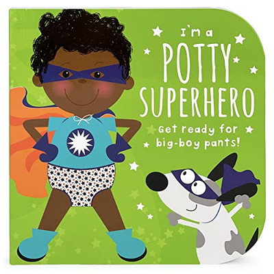 Potty Superhero (Multicultural) : Get Ready For Big Boy Pants!