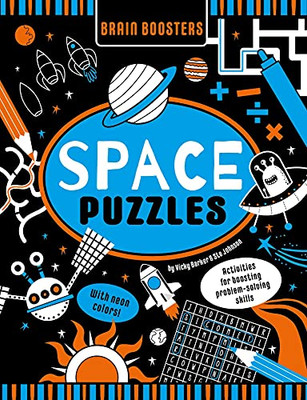 Brain Boosters Space Puzzles (With Neon Inks) : Activities For Boosting Problem-Solving Skills